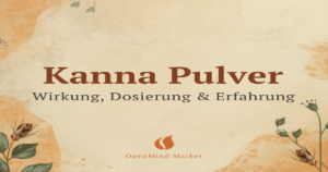 Kanna Pulver Sceletium tortuosum - Wirkung, Dosierung und Erfahrung Guide