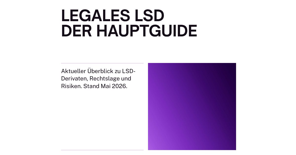Legales LSD | Derivate, Wirkung, Rechtslage & Risiken