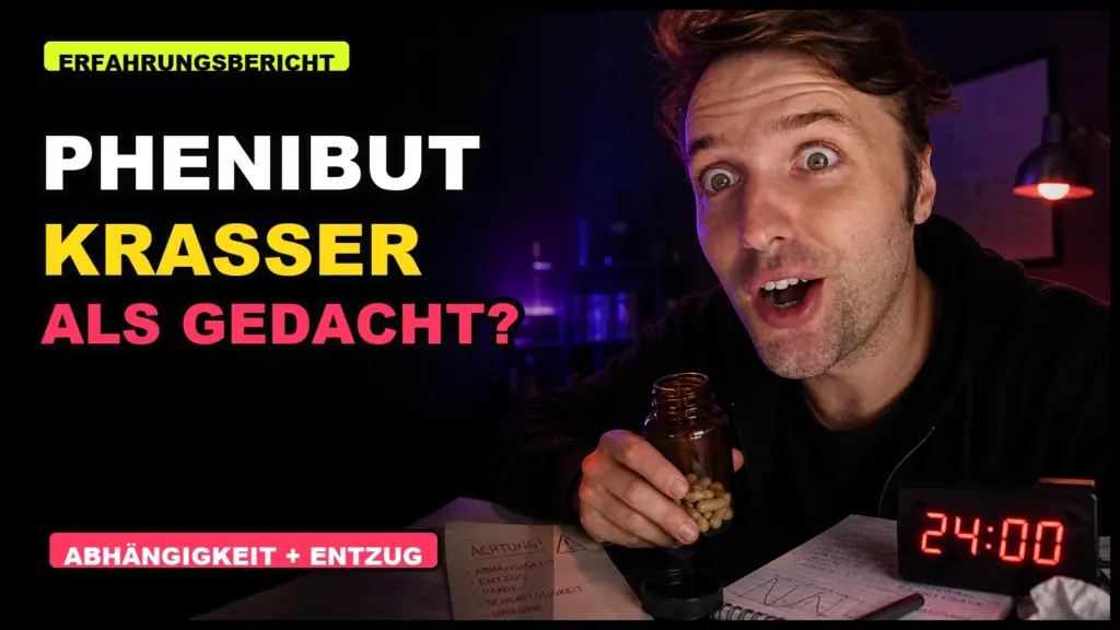 Simon reagiert überrascht auf Phenibut mit 24-Stunden-Uhr, Warnzettel, Abhängigkeit und Entzug